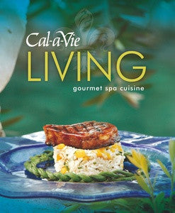 Cal-a-Vie Living Cookbook