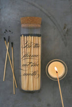 Load image into Gallery viewer, Be The Flame Not The Moth Fireplace Match Bottle

